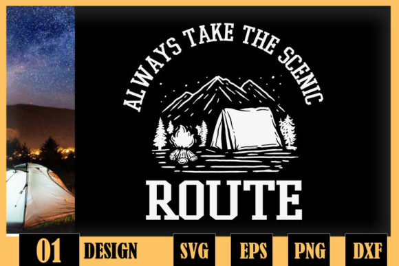 Always Take the Scenic Route Camping Graphics for Crafts