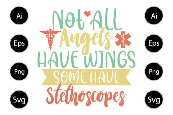 Angels Have Wings Some Have Stethoscopes Graphics for Crafts