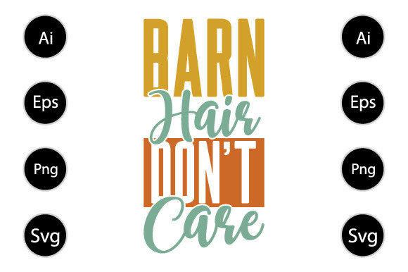 Barn Hair Don t Care Graphics for Crafts and Brands