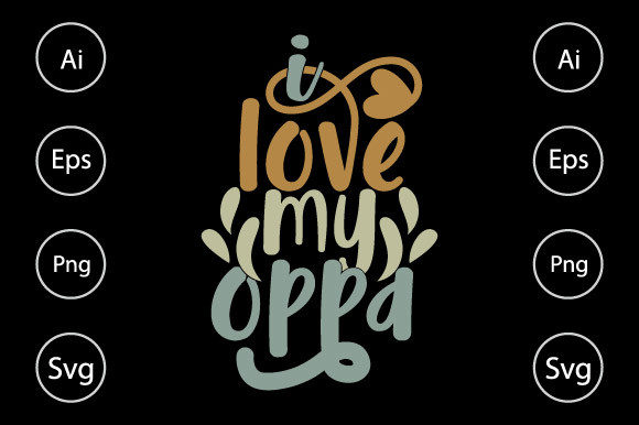 I Love My Opa, Dad Lovers Graphics for Crafts & Content