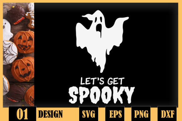 Let s Get Spooky Ghost Halloween Graphics for Crafts