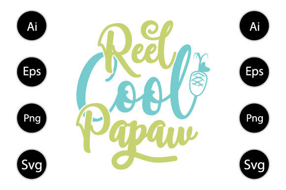 Reel Cool Papaw, Retro Fishing Vintage Graphics for Crafts