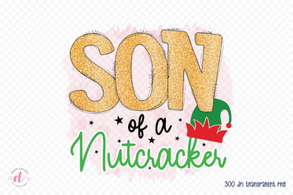 Son of a Nutcracker PNG Christmas Graphics for Crafts