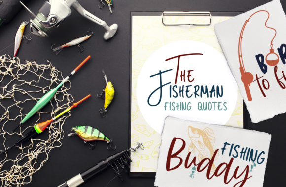 The Fisherman Quotes: Graphics for Crafts & Content